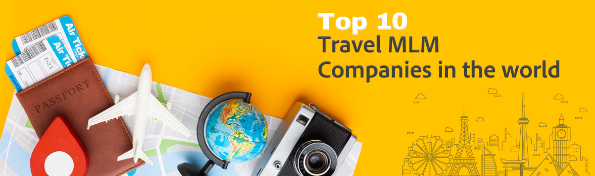 TOP 10 Travel MLM Companies in the world 2025